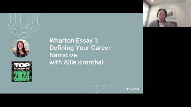 Wharton Essay 1: Defining Your Career Narrative [8/3/2026] (Recording)