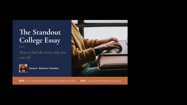 The Standout College Essay: How to Find the Story Only You Can Tell [9/20/2026] (Recording)