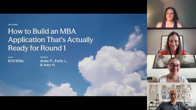 How to Build an MBA Application That's Actually Ready for Round 1 [8/3/2026] (Recording)
