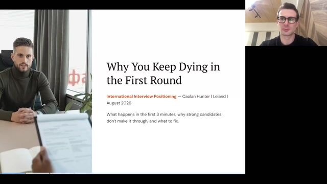 Why you keep dying in the first round: international interview positioning [8/12/2026] (Recording)
