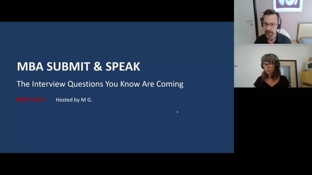 MBA Submit & Speak Part 2: The Interview Questions You Know Are Coming [9/17/2026] (Recording)
