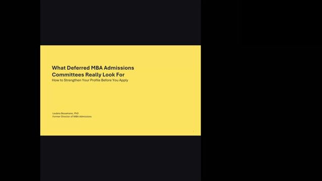 What Deferred MBA Admissions Committees Really Look For: How to Strengthen Your  [8/26/2026] (Recording)