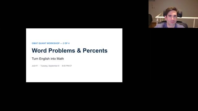 GMAT Quant Workshop 2 of 4 — Word Problems & Percents: Turn English into Math [9/8/2026] (Recording)